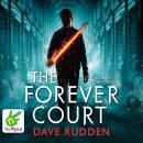 The Forever Court: Knights of the Borrowed Dark, Book 2 Audiobook