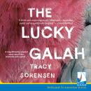 Lucky Galah, Tracy Sorensen