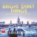 Bright Shiny Things Audiobook