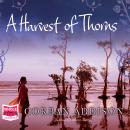 Harvest of Thorns, Corban Addison