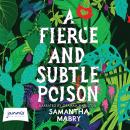 A Fierce and Subtle Poison Audiobook