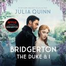 Bridgerton: The Duke and I: Bridgertons Book 1 Audiobook