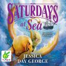 Saturdays At Sea Audiobook