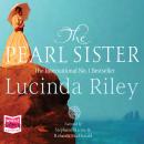 Pearl Sister: The Seven Sisters, Book 4, Lucinda Riley