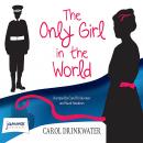 The Only Girl in the World Audiobook