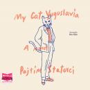 My Cat Yugoslavia Audiobook