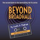 Beyond Broadhall: The '86 Fix Conclusion Audiobook