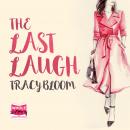 Last Laugh, Tracy Bloom