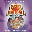 Frankie vs The Mummy's Menace Audiobook