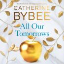 All Our Tomorrows Audiobook