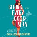 Behind Every Good Man: A Novel Audiobook