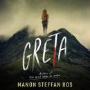 Greta: A Novel Audiobook