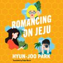 Romancing on Jeju Audiobook
