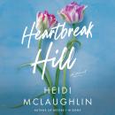Heartbreak Hill: A Novel Audiobook