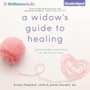 A Widow's Guide to Healing Audiobook