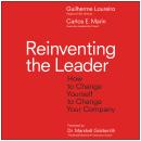 Reinventing the Leader: How to Change Yourself to Change Your Company Audiobook