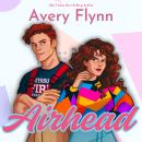 Airhead: A Hartigans Totally '80s Hot RomCom Audiobook