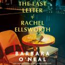The Last Letter of Rachel Ellsworth: A Novel Audiobook