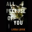 All Because of You: A Novel Audiobook