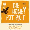 The Honey Pot Plot Audiobook
