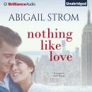 Nothing Like Love Audiobook