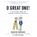 O Great One!: A Little Story About the Awesome Power of Recognition Audiobook