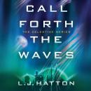 Call Forth the Waves Audiobook