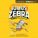 Julius Zebra: Rumble with the Romans! Audiobook