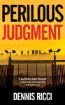 Perilous Judgment: A Real Justice Thriller