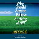 Why Should Anyone Believe Anything at All? Audiobook
