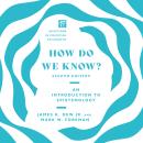 How Do We Know?: An Introduction to Epistemology Audiobook