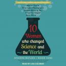 10 Women Who Changed Science and the World, Rhodri Evans, Catherine Whitlock