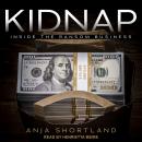Kidnap: Inside the Ransom Business