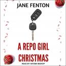 Repo Girl Christmas, Jane Fenton