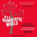 It's a Numberful World: How Math Is Hiding Everywhere