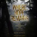 Where Hope Remains: A Post Apocalyptic EMP Survival Thriller