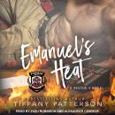 Emanuel's Heat: A Rescue 4 Novel, Tiffany Patterson