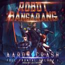 Robot Bangarang Audiobook