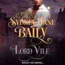 Lord Vile, Sydney Jane Baily