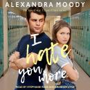 I Hate You More Audiobook