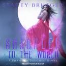 Shackled to the World Audiobook