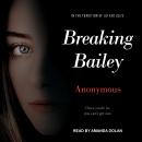 Breaking Bailey, Anonymous 