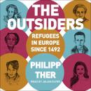 Cover of The Outsiders: Refugees in Europe since 1492