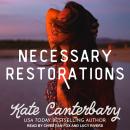 Necessary Restorations Audiobook