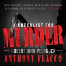 A Checklist for Murder: The True Story of Robert John Peernock Audiobook