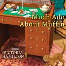 Much Ado About Muffin Audiobook
