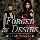 Forged by Desire Audiobook