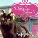 The Whole Cat and Caboodle Audiobook