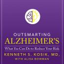Outsmarting Alzheimer's: What You Can Do To Reduce Your Risk Audiobook