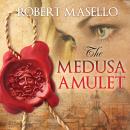 The Medusa Amulet Audiobook